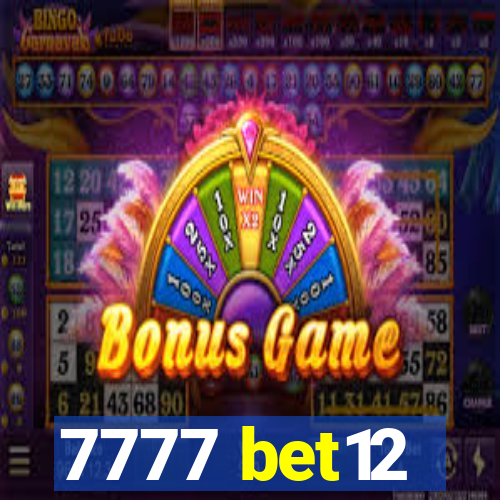 7777 bet12